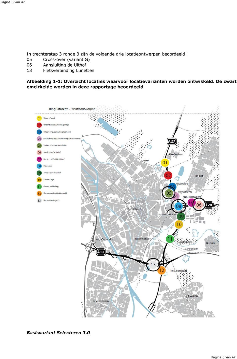 Lunetten Afbeelding 1-1: Overzicht locaties waarvoor locatievarianten worden ontwikkeld.