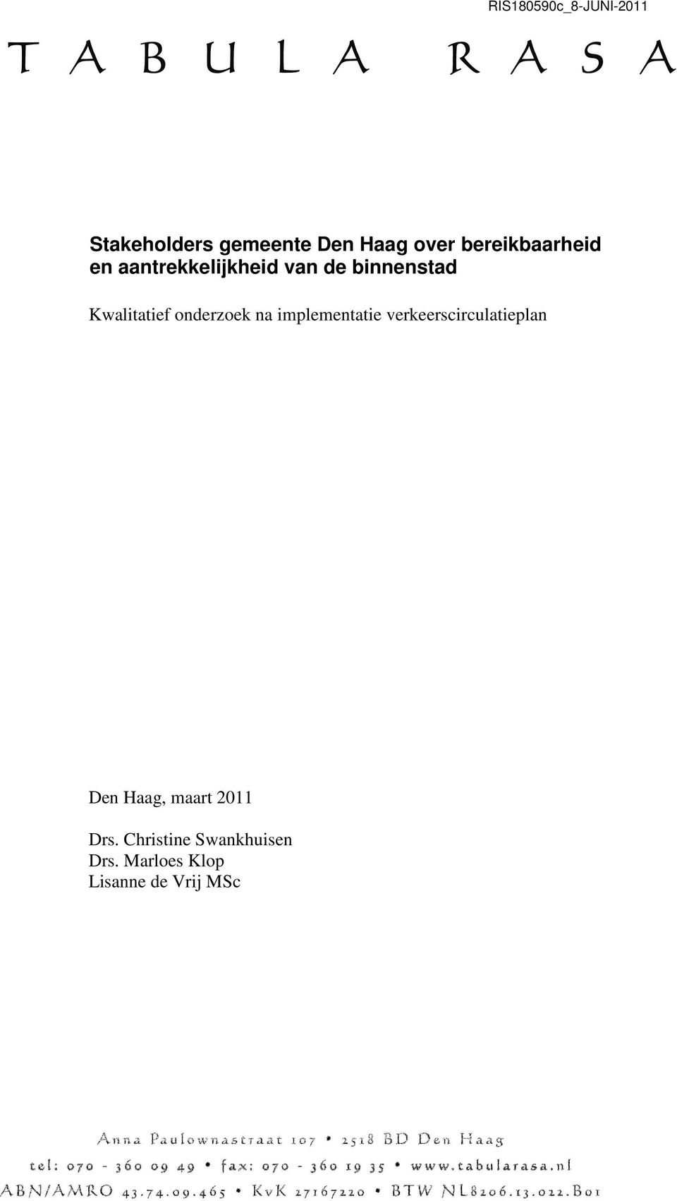 na implementatie verkeerscirculatieplan Den Haag, maart