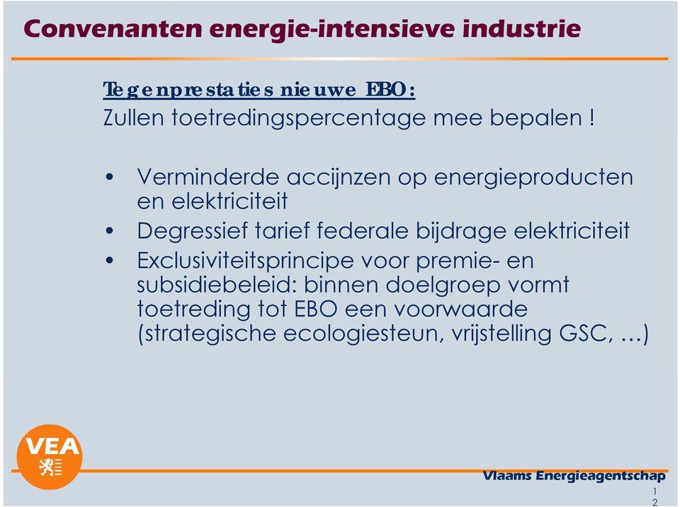 Verminderde accijnzen op energieproducten en elektriciteit Degressief tarief federale bijdrage