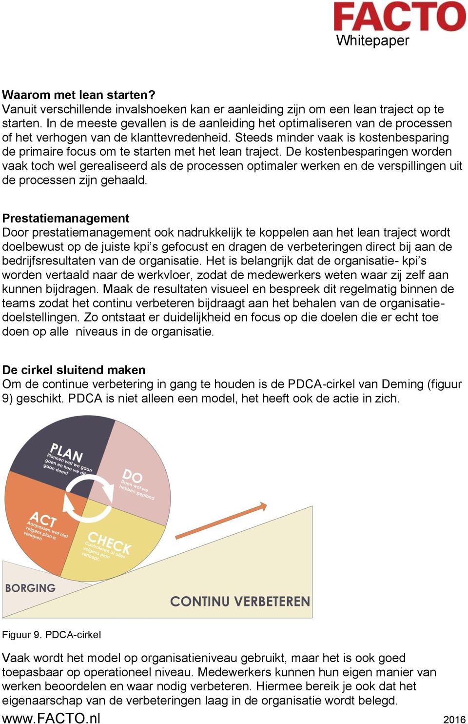 Steeds minder vaak is kostenbesparing de primaire focus om te starten met het lean traject.