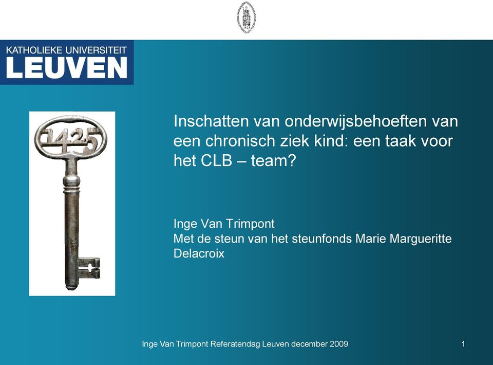 team? Inge Van Trimpont Met de steun van