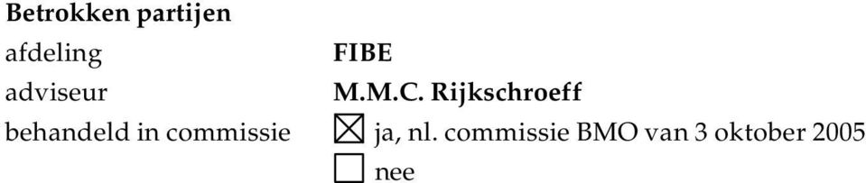 FIBE M.M.C. Rijkschroeff ja, nl.