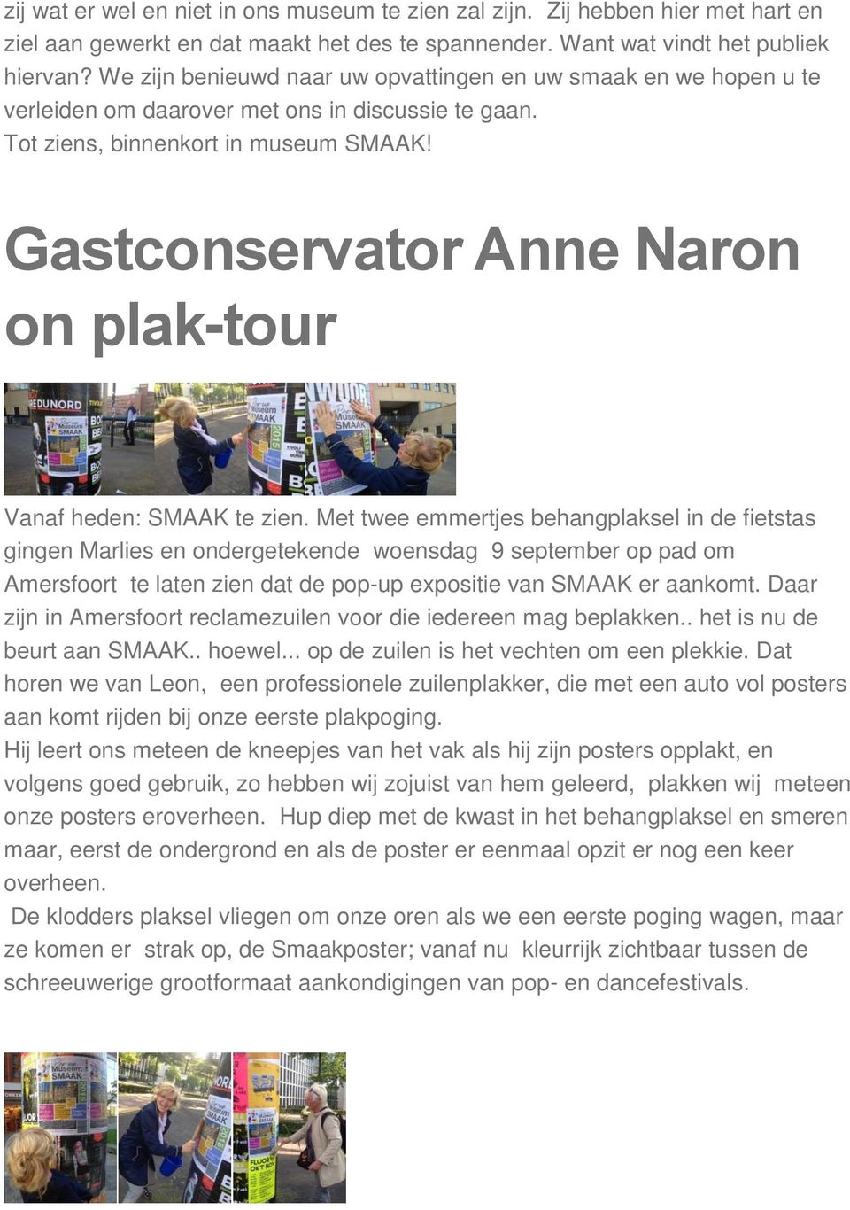 Gastconservator Anne Naron on plak-tour Vanaf heden: SMAAK te zien.