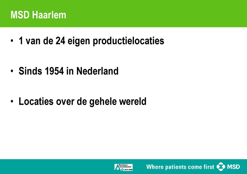 Sinds 1954 in Nederland