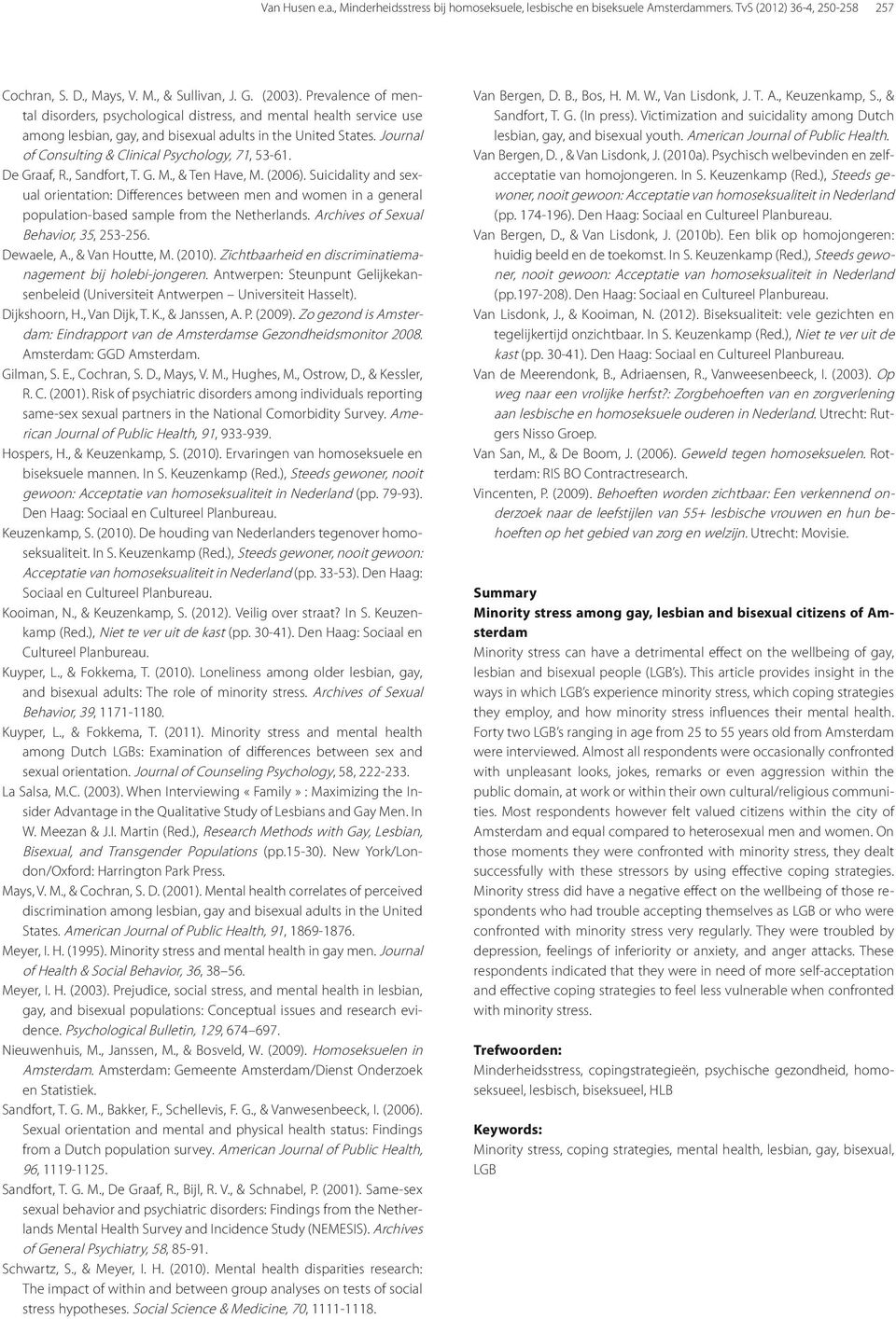 Journal of Consulting & Clinical Psychology, 71, 53-61. De Graaf, R., Sandfort, T. G. M., & Ten Have, M. (2006).