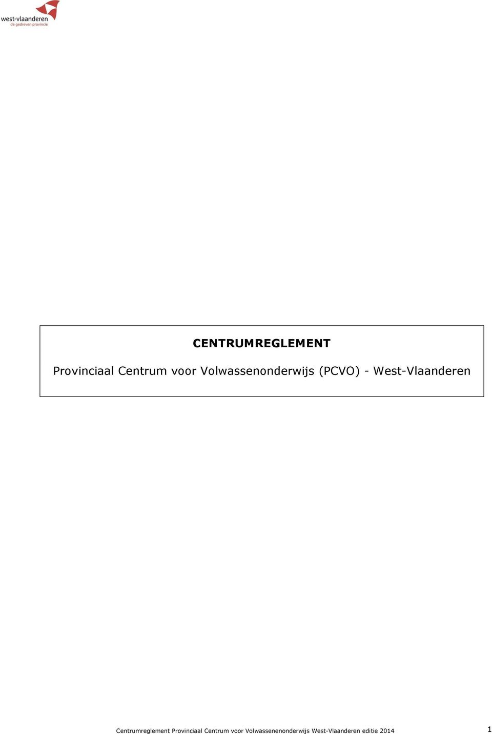 Centrumreglement Provinciaal Centrum voor