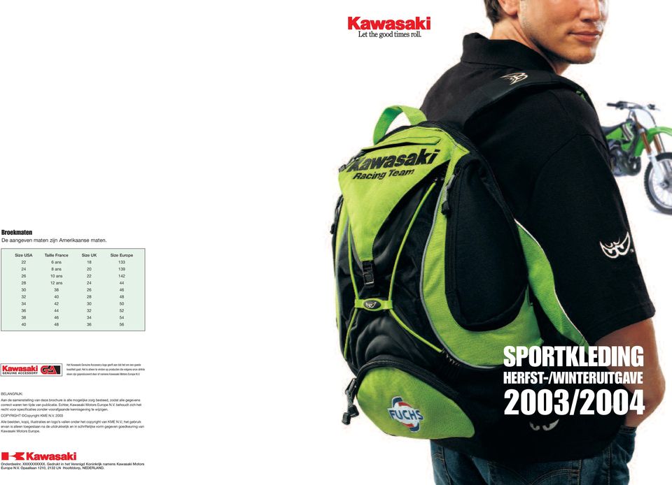 Genuine Accessory-logo geeft aan dat het om een goede kwaliteit gaat. Het is alleen te vinden op producten die volgens onze strikte eisen zijn geproduceerd door of namens Kawasaki Motors Europe N.V.