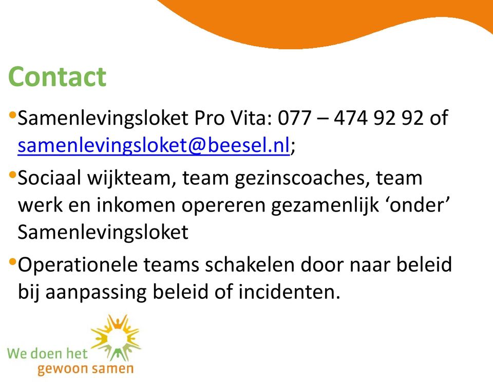 nl; Sociaal wijkteam, team gezinscoaches, team werk en inkomen