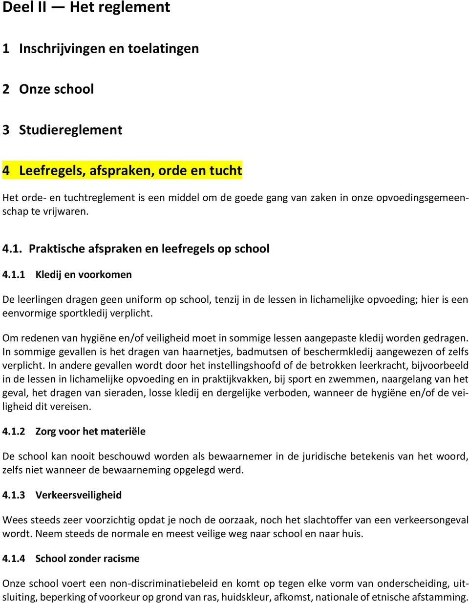 Praktische afspraken en leefregels op school 4.1.