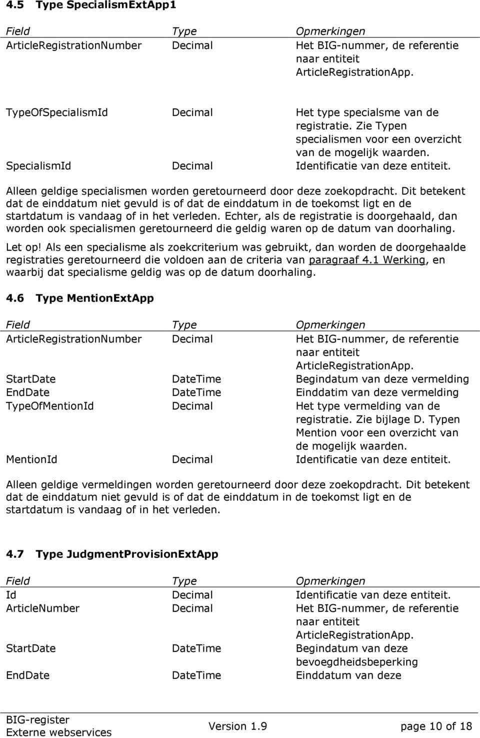 Alleen geldige specialismen worden geretourneerd door deze zoekopdracht.