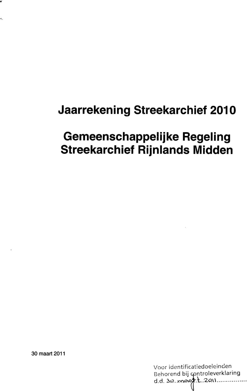 Rijnlands Midden 30 maart 2011 Voor