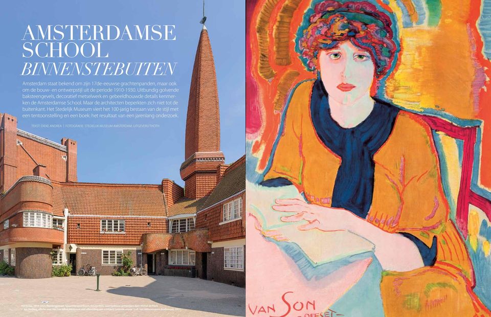 Het Stedelijk Museum viert het 100-jarig bestaan van de stijl met een tentoonstelling en een boek: het resultaat van een jarenlang onderzoek.