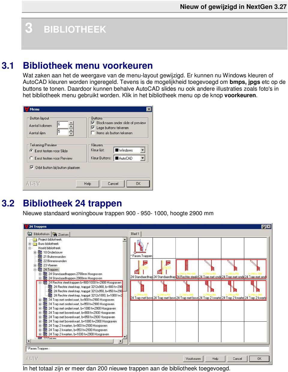 Daardoor kunnen behalve AutoCAD slides nu ook andere illustraties zoals foto's in het bibliotheek menu gebruikt worden.