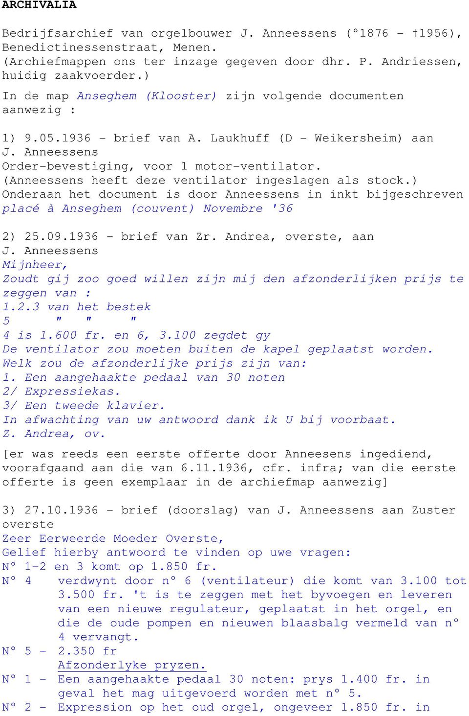 (Anneessens heeft deze ventilator ingeslagen als stock.) Onderaan het document is door Anneessens in inkt bijgeschreven placé à Anseghem (couvent) Novembre '36 2) 25.09.1936 - brief van Zr.