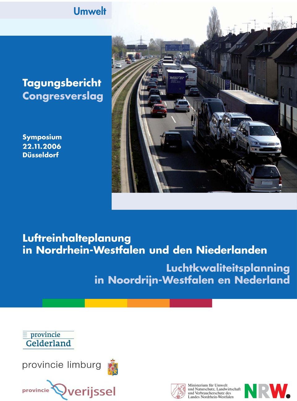Niederlanden Luchtkwaliteitsplanning in Noordrijn-Westfalen en Nederland