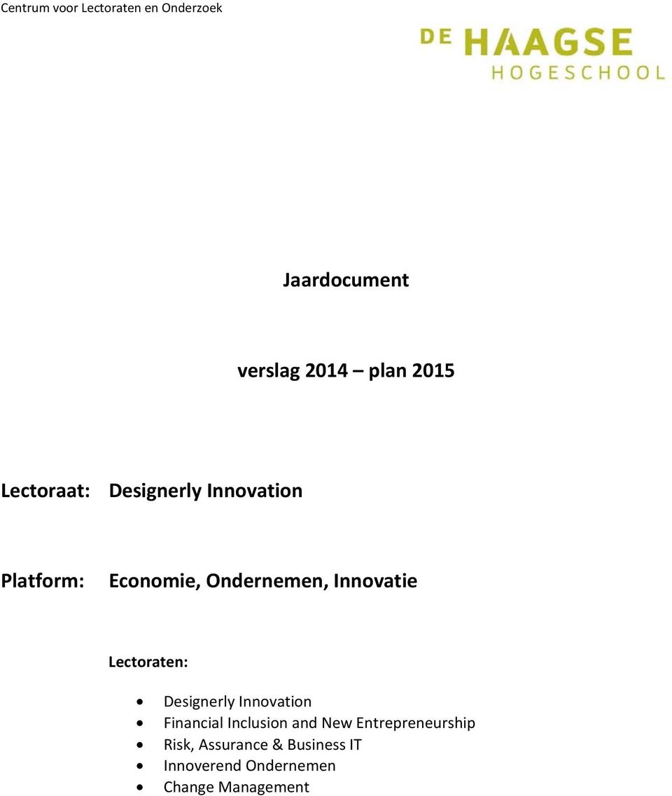 Innovatie Lectoraten: Designerly Innovation Financial Inclusion and New