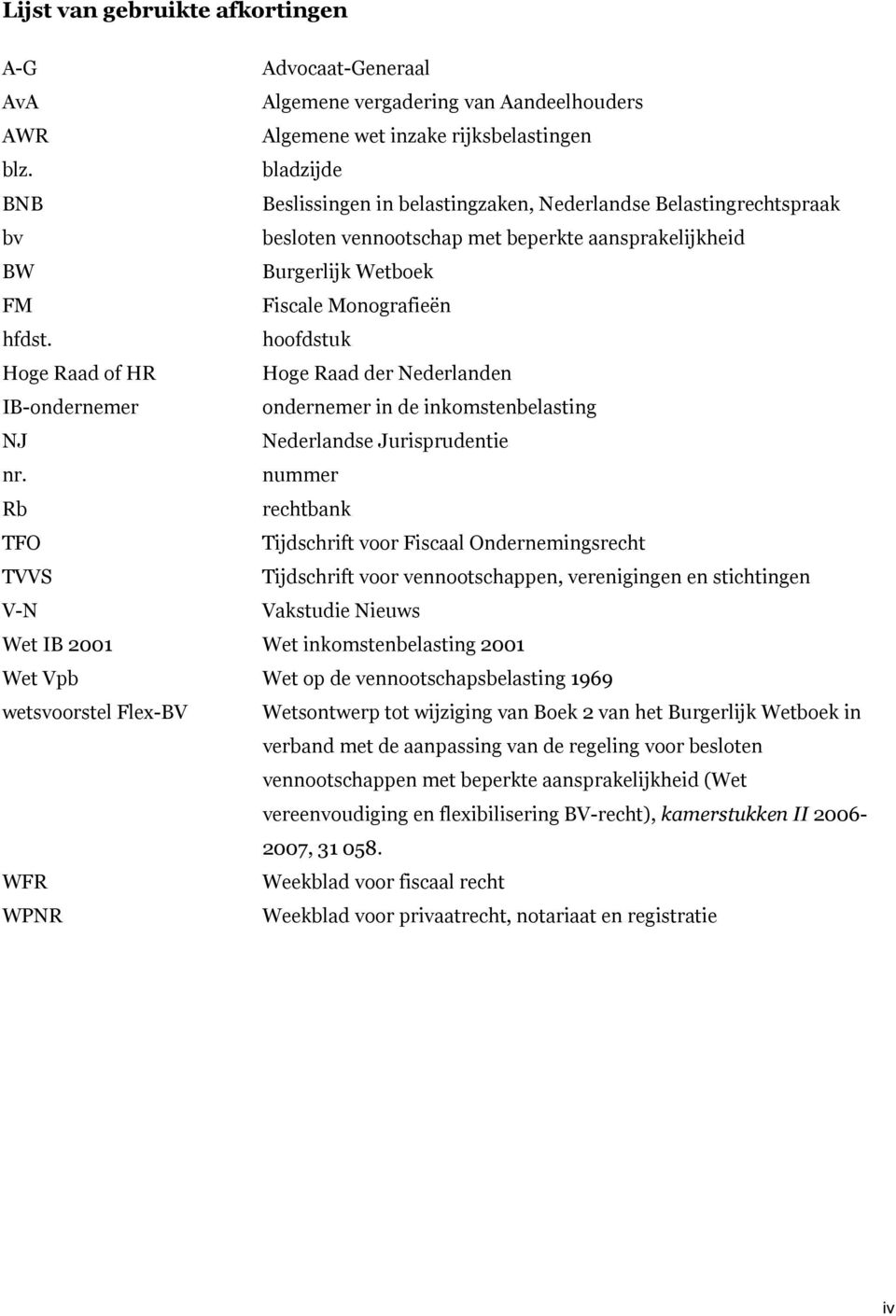 hoofdstuk Hoge Raad of HR Hoge Raad der Nederlanden IB-ondernemer ondernemer in de inkomstenbelasting NJ Nederlandse Jurisprudentie nr.