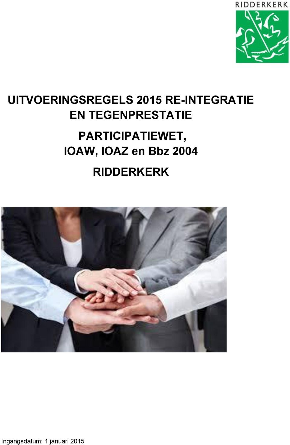 PARTICIPATIEWET, IOAW, IOAZ en