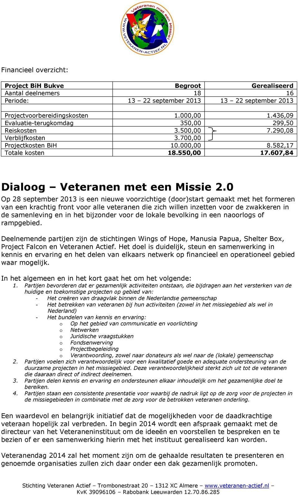 607,84 Dialoog Veteranen met een Missie 2.