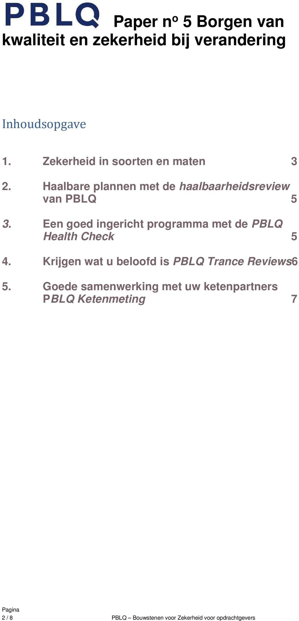 Een goed ingericht programma met de PBLQ Health Check 5 4.