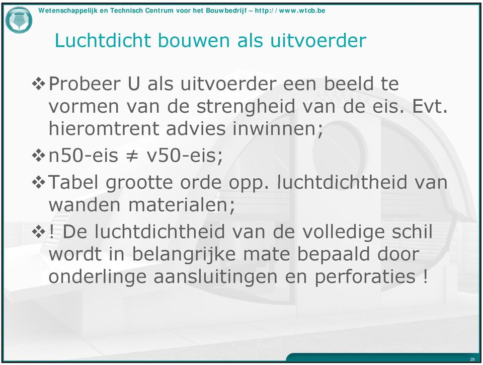 hieromtrent advies inwinnen; n50-eis v50-eis; Tabel grootte orde opp.