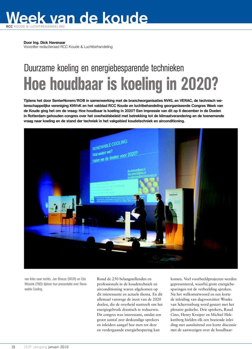 Congres Week van de Koude ging het om de vraag: Hoe houdbaar is koeling in 2020?