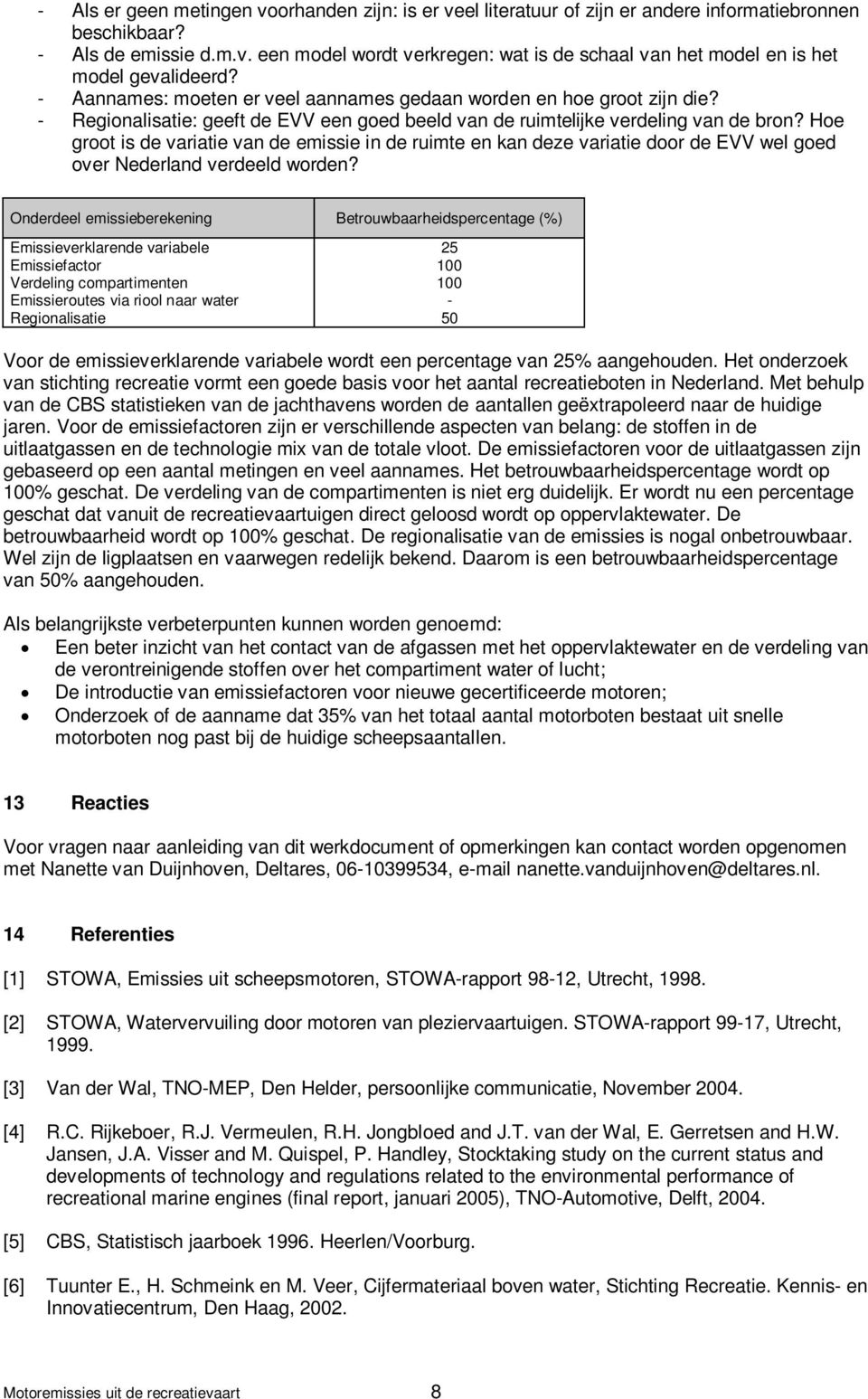 Hoe groot is de variatie van de emissie in de ruimte en kan deze variatie door de EVV wel goed over Nederland verdeeld worden?