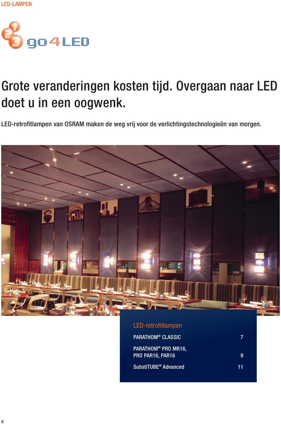 LED-retrofitlampen van OSRAM maken de weg vrij voor de