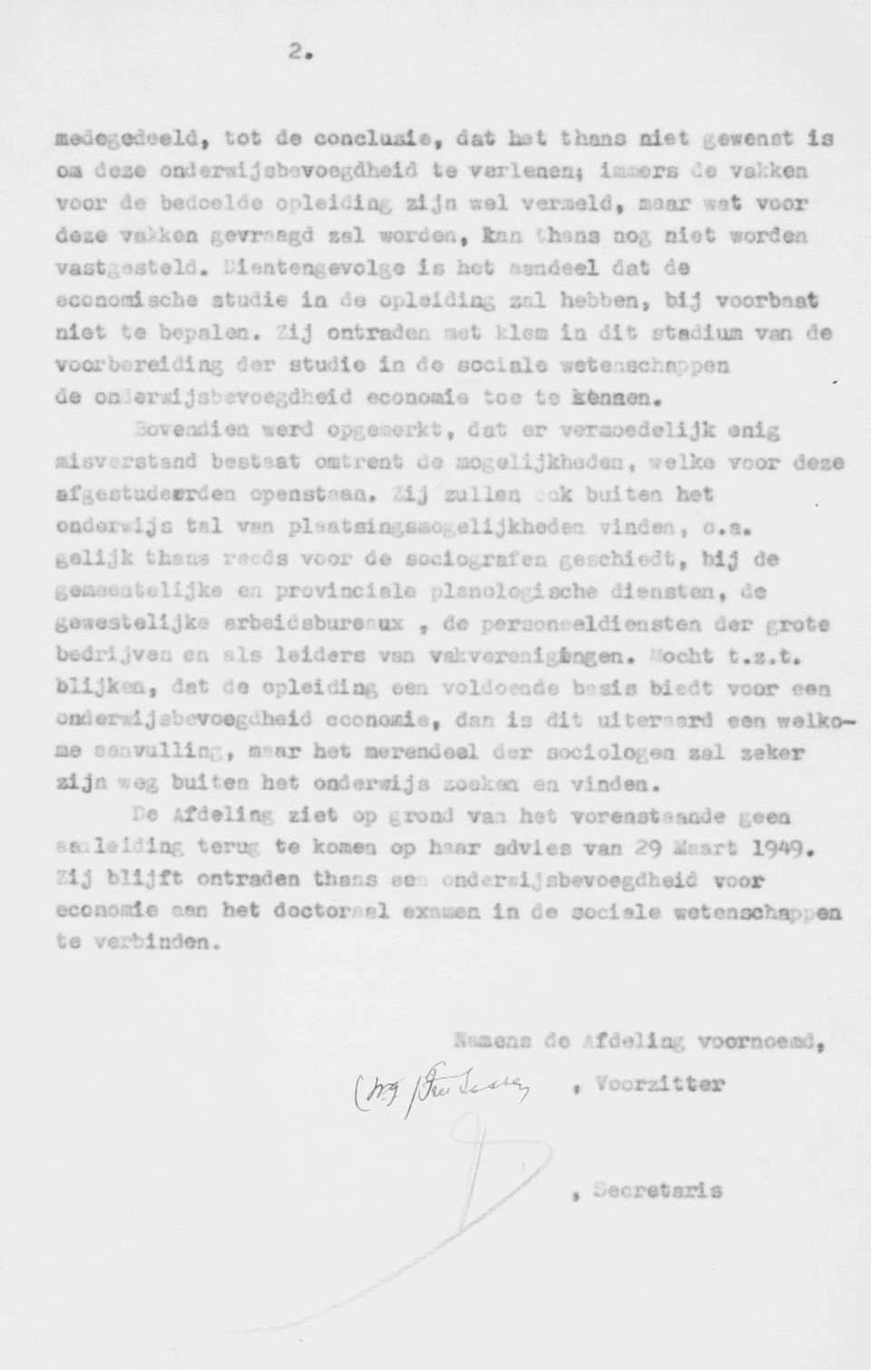 lan thans nog niet wordoa vastssat ld. Dientengevolge is het aandeel dat ds economische studie ia de opleiding s&l hebben, 13 voorbaat niet te bepalen.