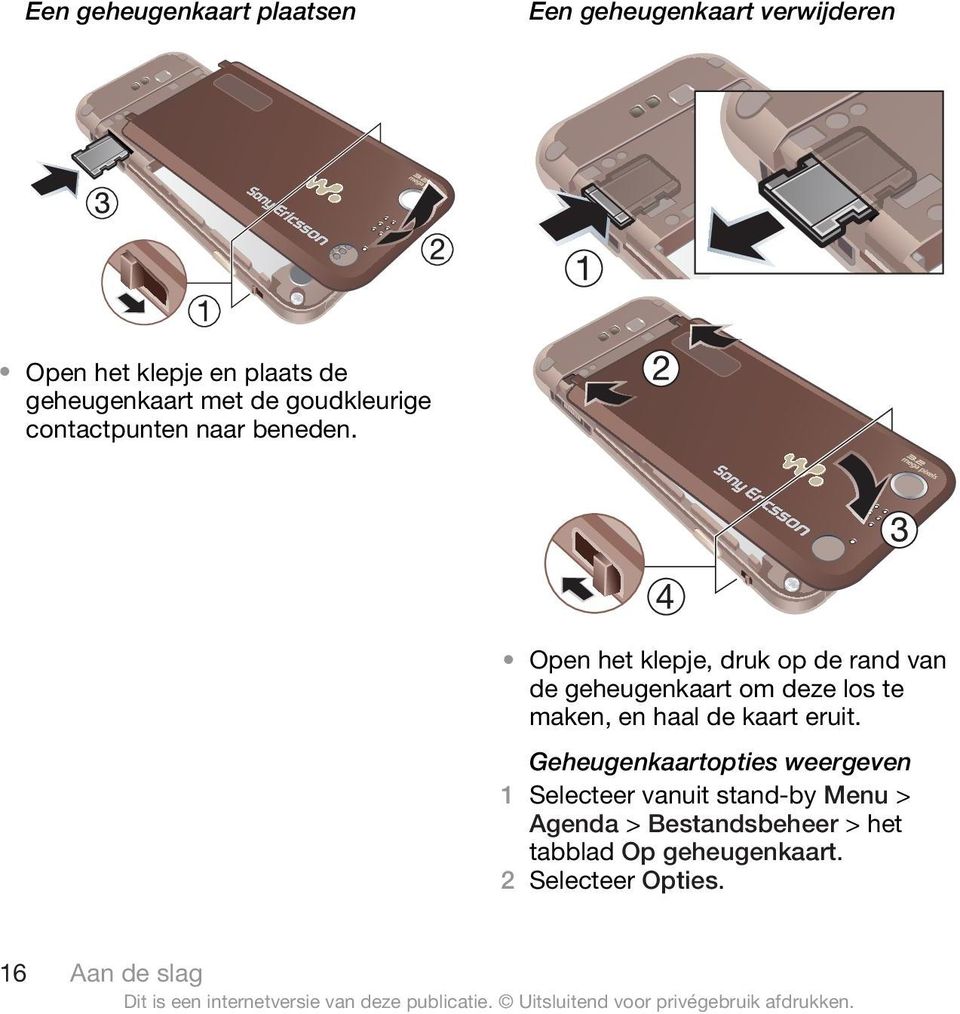 Open het klepje, druk op de rand van de geheugenkaart om deze los te maken, en haal de