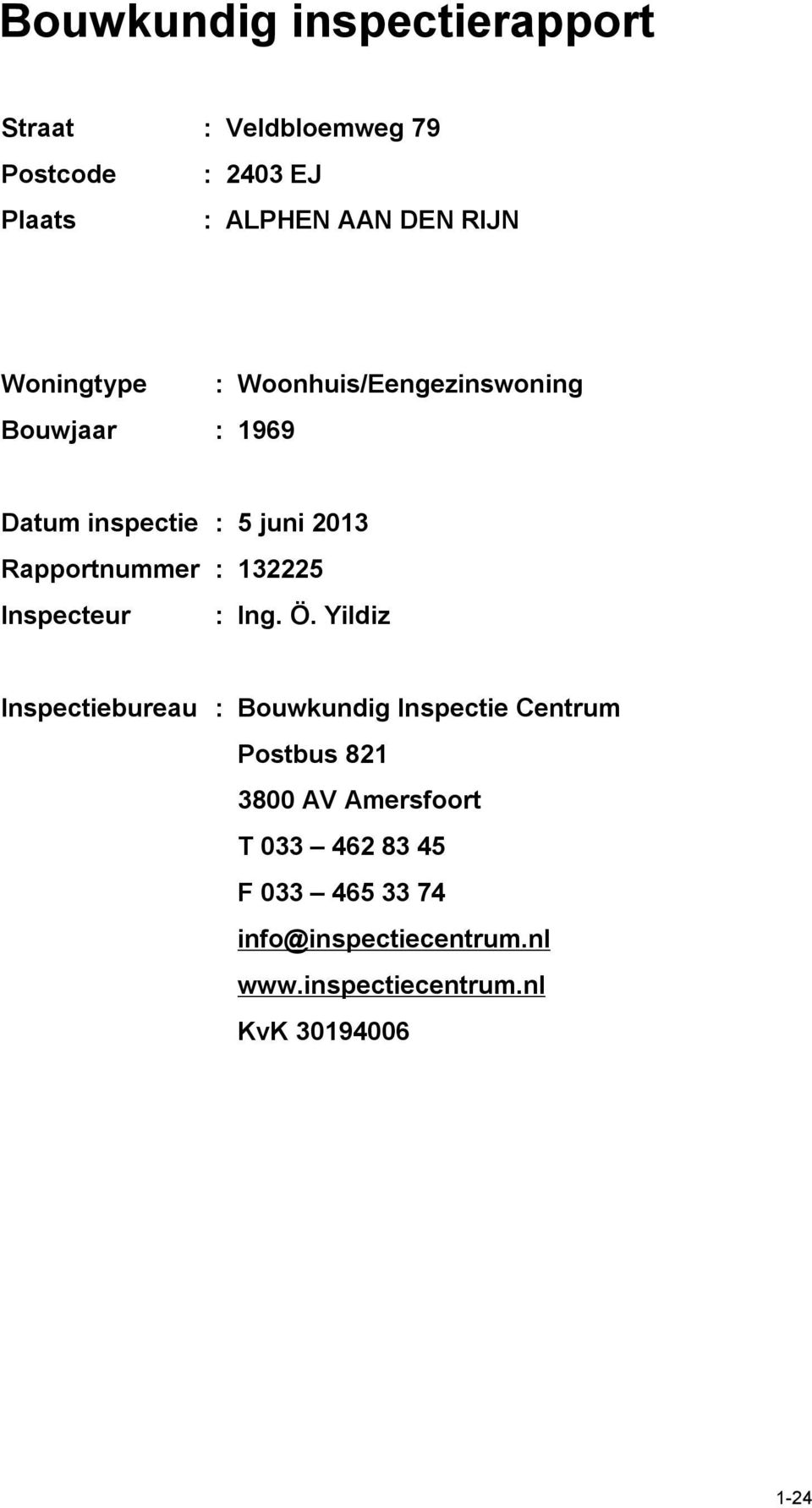 132225 Inspecteur : Ing. Ö.