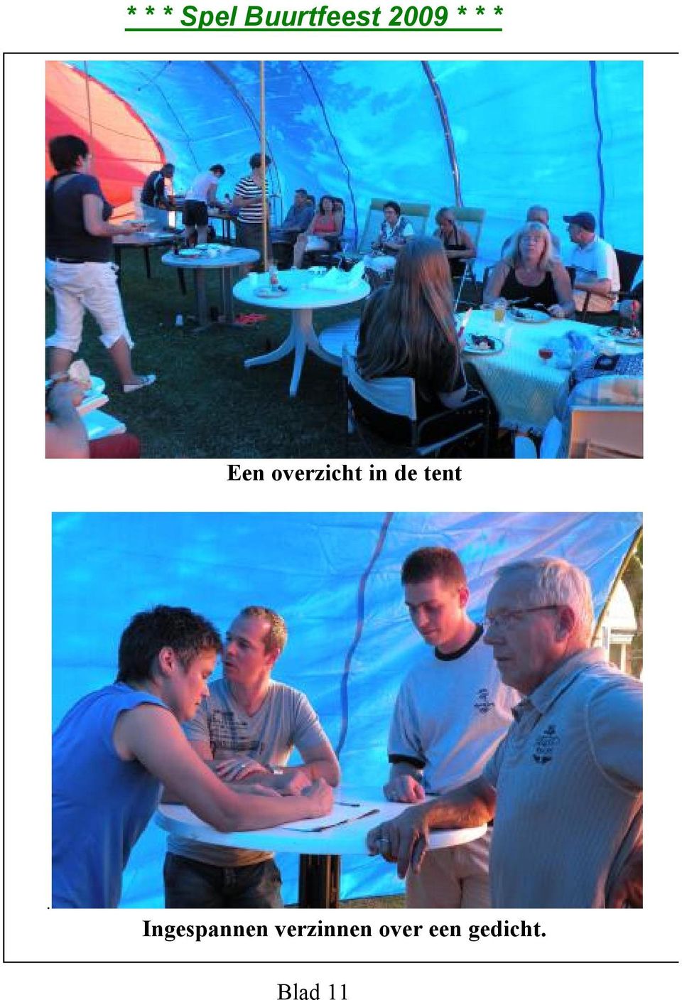 tent. Ingespannen