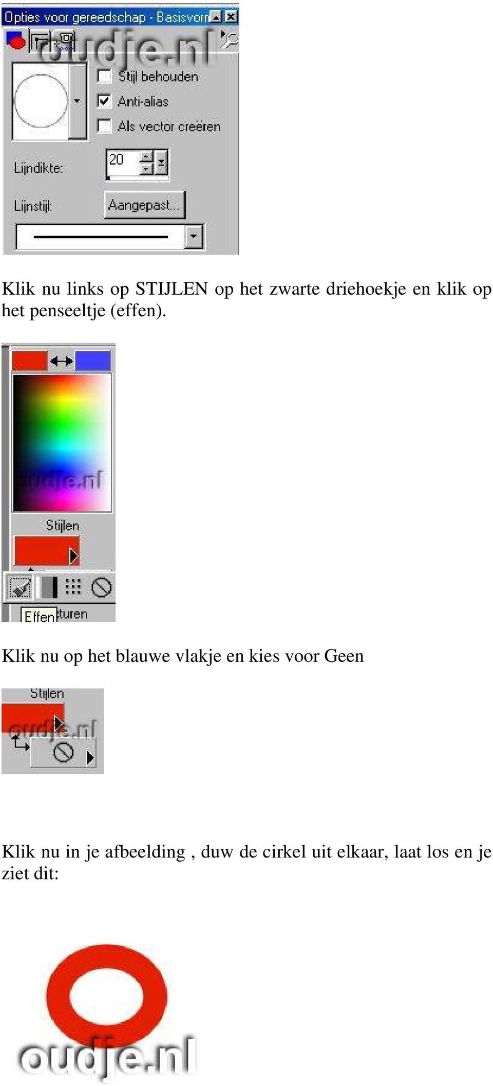 Klik nu op het blauwe vlakje en kies voor Geen Klik