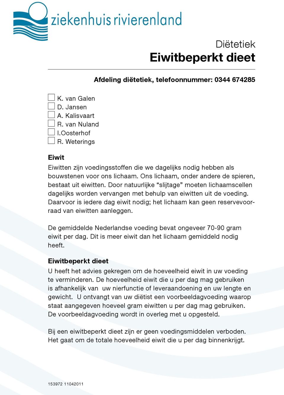 Door natuurlijke slijtage moeten lichaamscellen dagelijks worden vervangen met behulp van eiwitten uit de voeding.