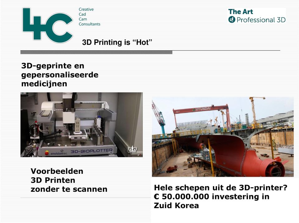 3D Printen zonder te scannen Hele schepen