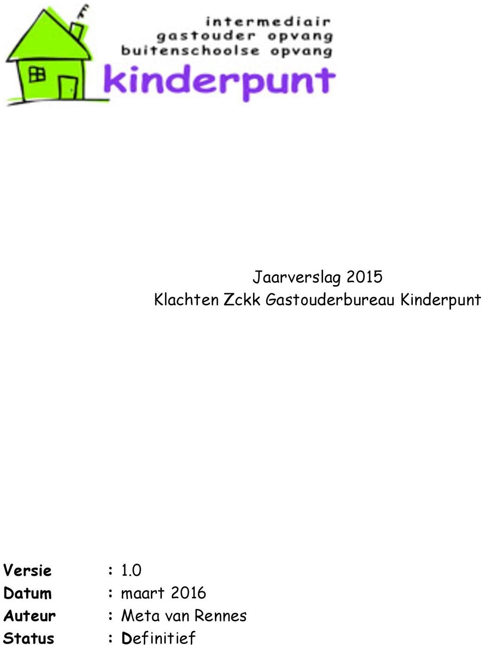 Jaarverslag 2015 Klachten