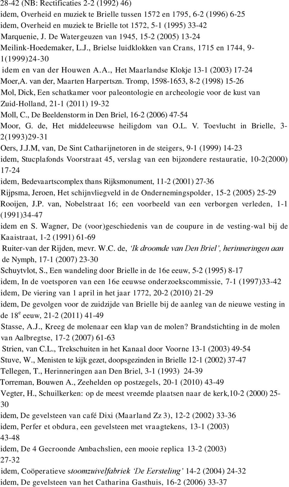 A., Het Maarlandse Klokje 13-1 (2003) 17-24 Moer,A. van der, Maarten Harpertszn.