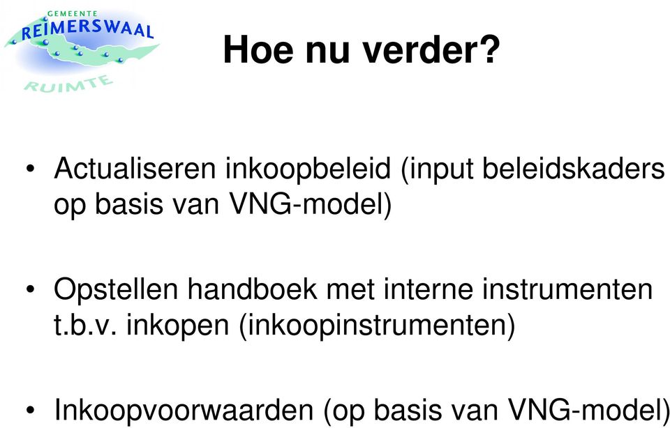 basis van VNG-model) Opstellen handboek met interne