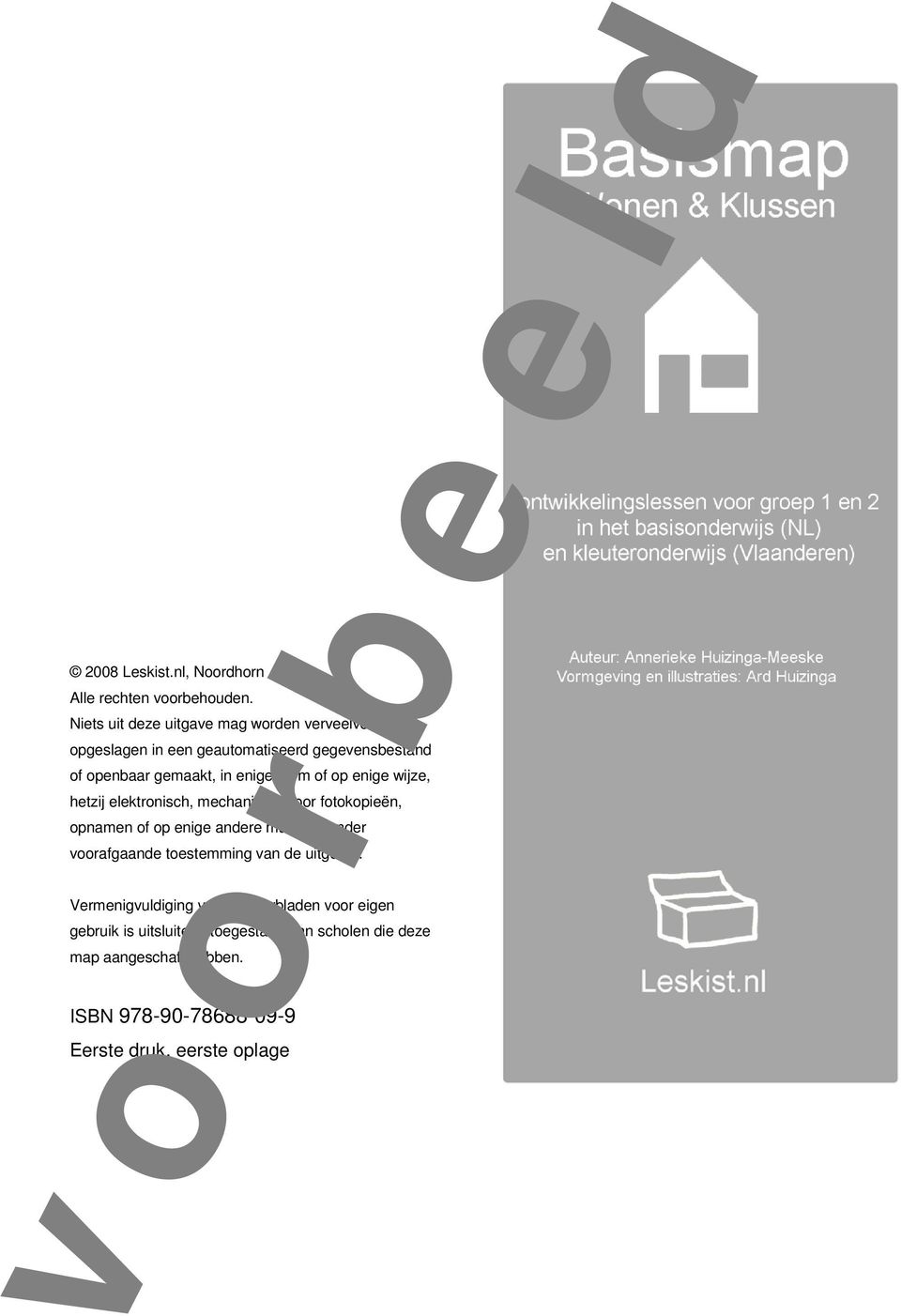 enige vrm f p enige wijze, hetzij elektrnisch, mechanisch, dr ftkpieën, pnamen f p enige andere manier, znder vrafgaande