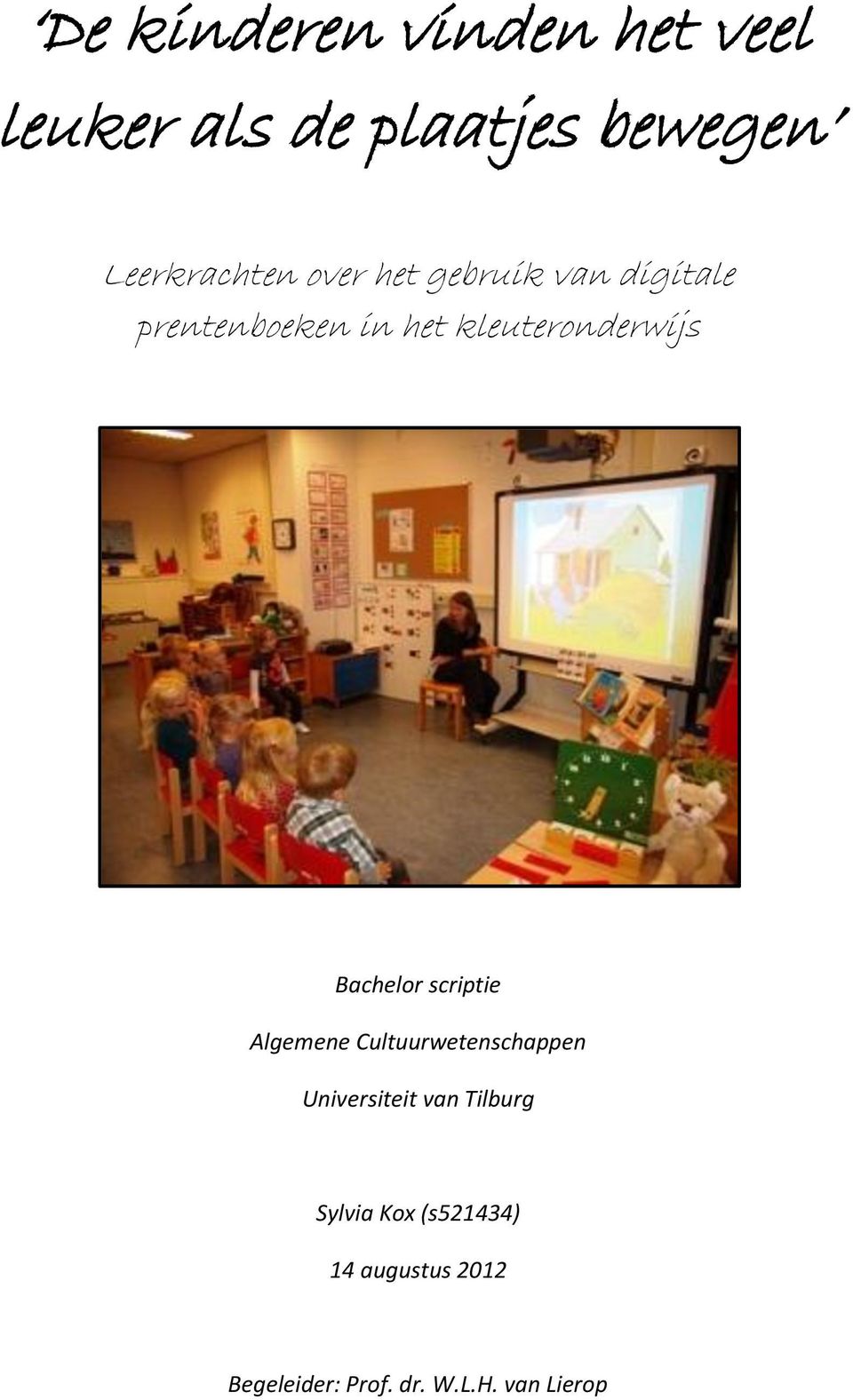 Bachelor scriptie Algemene Cultuurwetenschappen Universiteit van Tilburg