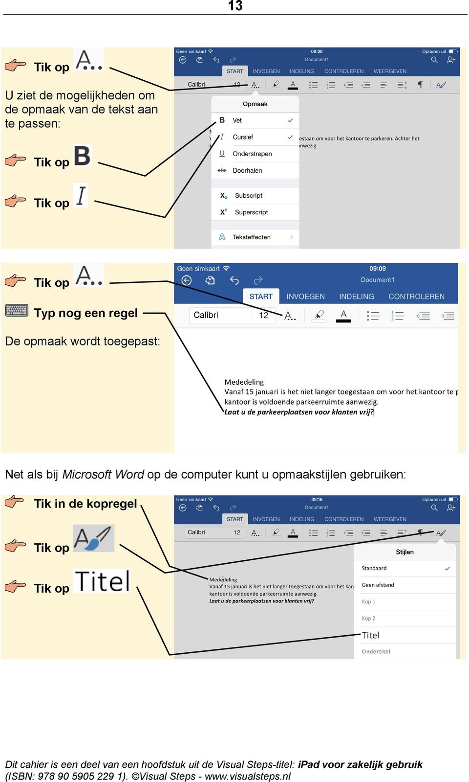 wordt toegepast: Net als bij Microsoft Word op de