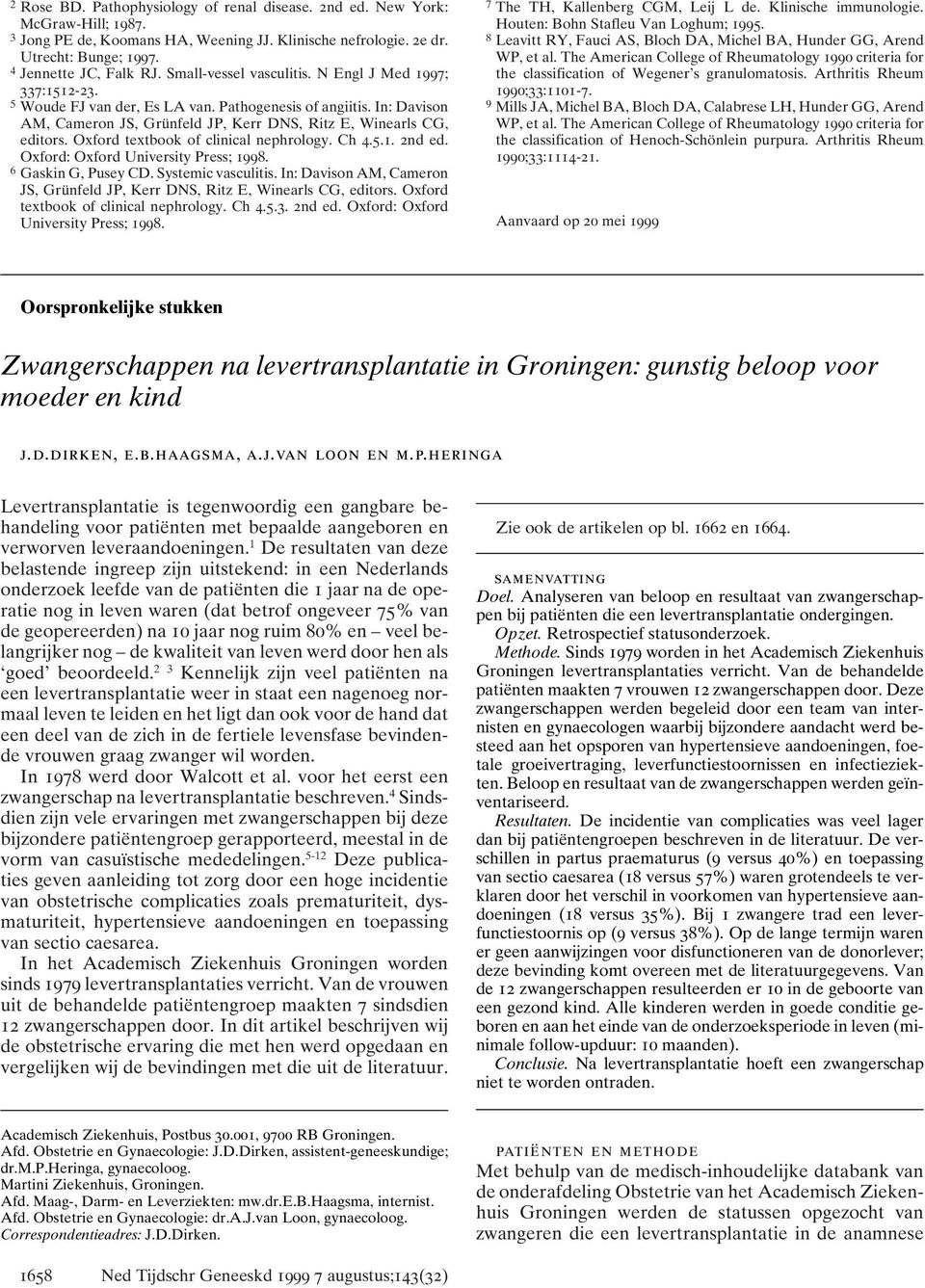 Oxford textbook of clinical nephrology. Ch 4.5.1. 2nd ed. Oxford: Oxford University Press; 1998. 6 Gaskin G, Pusey CD. Systemic vasculitis.