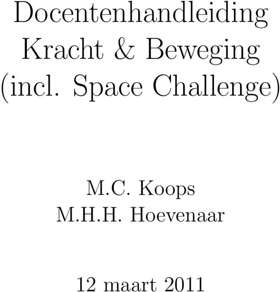 Space Challenge) M.C. Koops M.