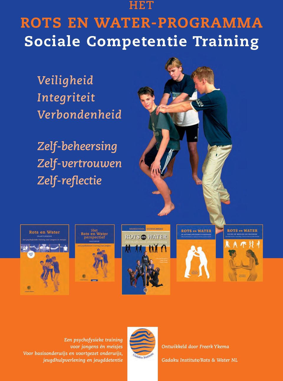 training voor jongens én meisjes Voor basisonderwijs en voortgezet onderwijs,