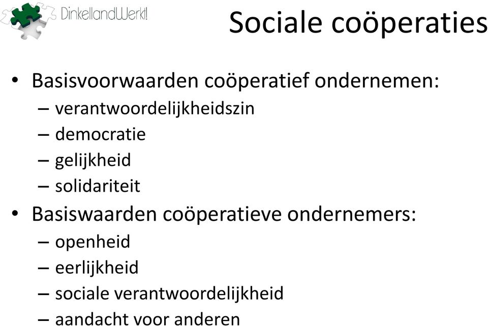 gelijkheid solidariteit Basiswaarden coöperatieve