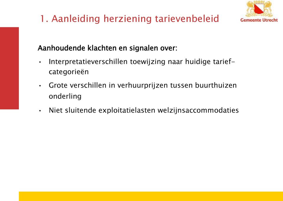 tariefcategorieën Grote verschillen in verhuurprijzen tussen