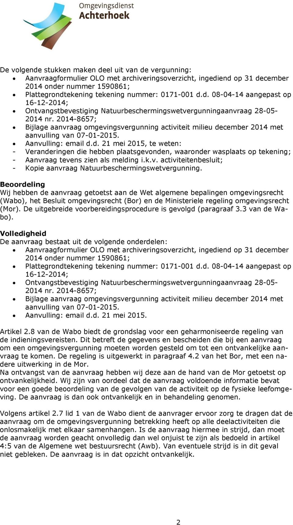 2014-8657; Bijlage aanvraag omgevingsvergunning activiteit milieu de