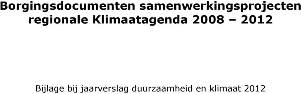 regionale Klimaatagenda 2008