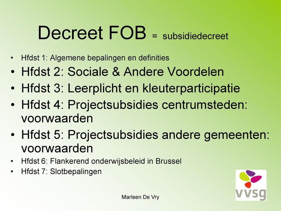 Projectsubsidies centrumsteden: voorwaarden Hfdst 5: Projectsubsidies andere