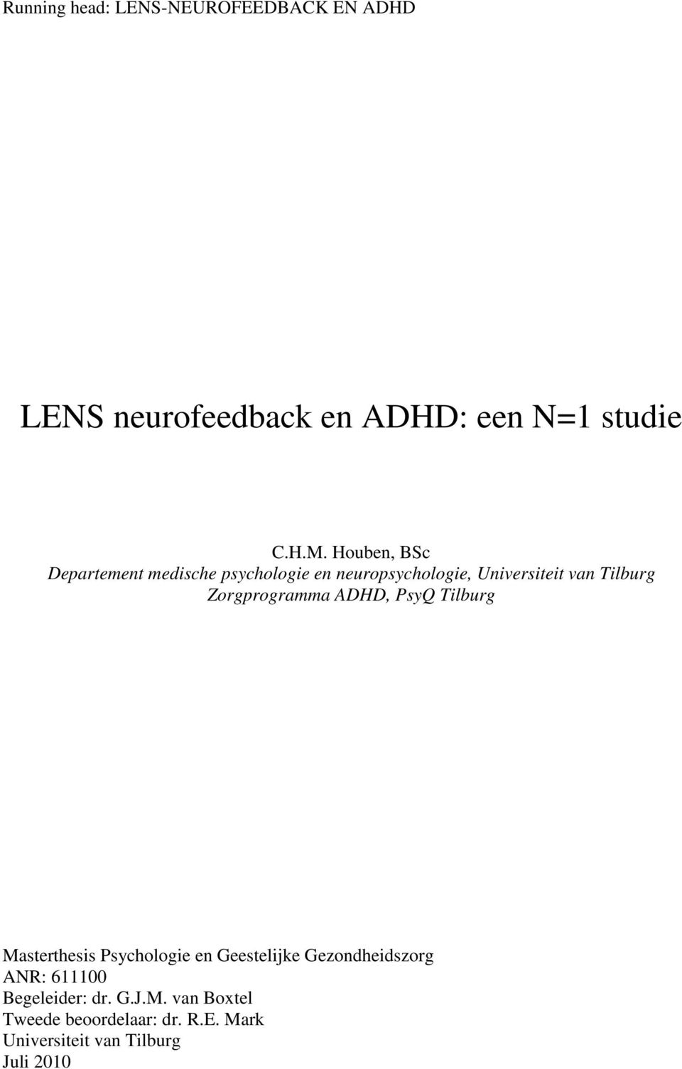 Zorgprogramma ADHD, PsyQ Tilburg Masterthesis Psychologie en Geestelijke Gezondheidszorg ANR: